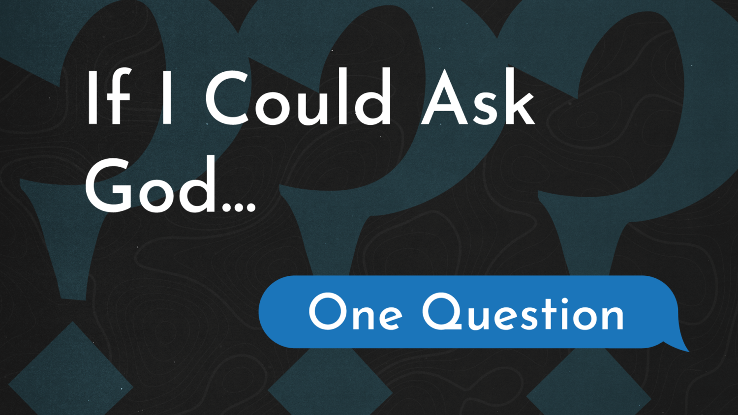 God, Who Are You, Really?
